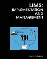 LIMS: IMPLEMENTATION AND MANAGEMENT