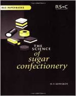 THE SCIENCE OF SUGAR CONFECTIONERY
