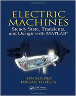 ELECTRIC MACHINES: STEADY STATE TRANSIENTS AND DESIGN WITH MATLAB