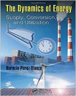 THE DYNAMICS OF ENERGY: SUPPLY CONVERSION AND UTILIZATION