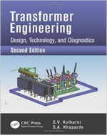 TRANSFORMER ENGINEERING DESIGN & TECHNOLOGY AND DIAGNOSTICS, 2ND EDITION