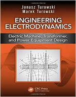 ENGINEERING ELECTRODYANMICS: ELECTRIC MACHINE TRANSFORMER AND POWER EQUIPMENT DESIGN