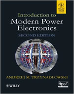 INTRODUCTION TO MODERN POWER ELECTRONICS, 2/ED