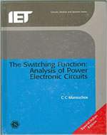 THE SWITCHING FUNCTION: ANALYSIS OF POWER ELECTRONIC CIRCUITS